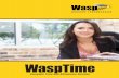 WaspTime - Wasp Barcode Technologies · choose the optimum way to capture employee time. Select from biometric (fingerprint), HID, RFID, or barcode clocks. WaspTime clocks feature