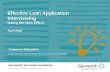 Effective Loan Application Interviewing - Genworth Financial · Effective Loan Application Interviewing Objective –Basic Understanding of the New URLA; Lenders may begin use as