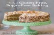 The Joy of Gluten-Free, Sugar-Free Baking...Brother Juniper’s Bakery. A few years later, Loree and I collaborated on a few gluten-free recipes that appeared in the revised Joy of
