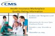 Health Insurance Marketplace Quality Rating Informationmarketplace.cms.gov/technical-assistance-resources/quality-rating-information.pdfNov 01, 2019  · When quality ratings aren’t