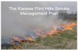The Kansas Flint Hills Smoke Management Planold.kansasruralcenter.org/publications/CCCBlocksomeSmokeMP.pdf · Kill tree roots, increase needle drop, increase susceptibility to disease