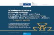 Radioactivity monitoring: How the JRC verifies results ... · Radioactivity monitoring: How the JRC verifies results from monitoring within the European Union A brief introduction