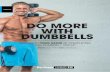 DO MORE WITH DUMBBELLS - Living Fit€¦ · Dumbbell upright rows 4. Standing overhead tricep extensions 5. Alternating bicep curls Finisher: Dumbbell walking ... A. Stand holding