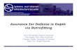 Assurance for Defense in Depth via Retroﬁtting · 2019-07-16 · validation of defense in depth for this combination of security con-trols, enabling assurance for defense in depth.