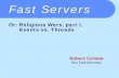 one.world — System Support for Pervasive Applications · Fast Servers Or: Religious Wars, part I, Events vs. Threads. Robert Grimm. New York University