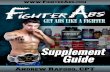 Supplement Guide - FighterAbs.comfighterabs.com/wp-content/uploads/2014/05/Supplement... · 2018-12-24 · contains a great ratio of DHA to EPA that you don’t see in most fish oils.