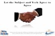 Let the Subject and Verb Agree to Agree · 2020-04-05 · Jessica. Relevance? • Active voice clearly and directly expresses a thought. • Passive voice can make a sentence more