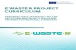 [Digitare qui] [Digitare qui] [Digitare qui] - EwasteR Project · 2. Context and definition of the E-Waste Recycling and Reuse system in Europe Greater use of IT has resulted in an
