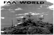FAA WORLD - atchistory.org · FAA WORLD is published monthly for the employees of the Department of Transpor tation/Federal Aviation Administration and is the official FAA publication.
