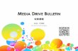 Media Drive Bulletin 宏將週報 - magazine.org.t · media drive bulletin 宏將週報 vol. 1330 2013.07.29-2013.08.04