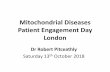 Mitochondrial Diseases Patient Engagement Day London · Elamipretide / Bendavia. An Observational Study of Patients With Primary Mitochondrial Disease (SPIMM-300) Inclusion Criteria