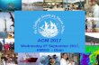 AGM 2017 · 2018-04-04 · Agenda 1. Approval of minutes of AGM of September 8th, 2016 2. Matters arising from minutes of AGM 2016 3. President’s Report 4. Treasurer’s report