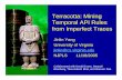 Terracotta: Mining Temporal API Rules from Imperfect Traces · 2005-11-22 · Terracotta: Mining Temporal API Rules from Imperfect Traces Jinlin Yang University of Virginia jinlin@cs.virginia.edu