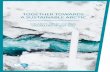 Together Towards a Sustainable Arctic · The Arctic Council is the leading intergovernmental forum promoting cooperation, coordination and interaction among the Arctic States, Arctic
