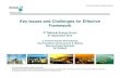 Key Issues and Challenges for Effective Framework 1984-08-01 آ  آ© 2012 PETROLIAM NASIONAL BERHAD (PETRONAS)