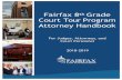 Fairfax 8th Grade Court Tour Program Attorney …...!2 INTRODUCTION First introduced in 1986 into the eighth grade civics course, the Fairfax County Eighth Grade Court Tour Program