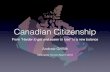 Citizenship Metropolis 2016 - Revised · Canadian Citizenship From “Harder to get and easier to lose” to a new balance Andrew Grifﬁth Metropolis Toronto March 2016. Agenda ...