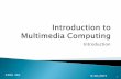 Introduction to Multimedia to Multimedia...آ  H.264 and MPEG Video Compression, Video Coding for Next-generation