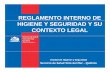 PPT Reglamento Interno Higiene y Seguridad 2017 [Modo de ...ssvq.cl/ssvq/site/artic/20180208/asocfile/20180208153125/higiene.pdf · mantener al día un reglamento interno de seguridad