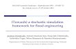 (Towards) a stochastic simulation for flood engineering · Efstratiadis et al., A stochastic simulation framework for flood engineering 4 The recipe: Monte Carlo simulation To handle