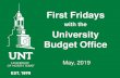 First Fridays - budget.unt.edu · 3Musketeers = Favorite movie *Icebreaker* New Transfer Accounts. What? 70005 Trans to Sponsor Funds (Expense) 70007 Trans from Sponsor Funds (Revenue)