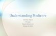 Understanding Medicare - ADvancing States · support outside of the traditional Medicare home health benefit • Private insurance companies contract with Medicare to administer Medicare