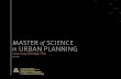 MASTER of SCIENCE in URBAN PLANNING · ` Environmental planning ` Urban transportation planning ` Responsible real estate and urban development ` Heritage conservation OUR APPROACH