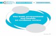 The built environment and health: an evidence review · built environment and health to inform future practice in the creation of healthy and sustainable environments. The evidence