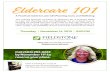 Eldercare 101 - fieldstonecommunities.com€¦ · Eldercare 101 A Practical Guide to Later Life Planning, Care, and Wellbeing Join Theresa Pritchett, co-author of “Eldercare 101: