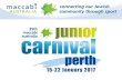 Carnival Information - Maccabi€¦ · Carnival Code of Conduct As a part of Maccabi’s continued focus on member safety and in particular, child safety, adhering to the Carnival