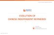 EVOLUTION OF CHINESE INDEPENDENT REFINERIES of... · PDF file 2018-04-19 · Chinese Independent Refineries’ Current Situation Independent refineries’ operating rate increased