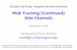 Web Tracking (Continued) Side Channels€¦ · Hardware Caching Tutorial Main Memory (DRAM) 1000x too slow Add Hardware Cache(s): small, transparent hardware memory Like a software