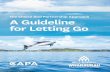The Choice And Partnership Approach A Guideline for Letting Go · Planning for letting go with children, young people and their family/whānau should begin from the first contact.