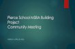 Pierce School MSBA Building Project Community Meeting · 2020-04-28 · MSBA/Pierce 4 Section School With MSBA determined that the Pierce project would be a 4 section school that