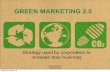 GREEN MARKETING 2...GREEN MARKETING 2.0 Look to Digital economies opportunities Uprising value of the “green consumer” Economic downturn push lunedì 26 marzo 12 Piergiorgio Degli