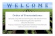 Order of Presentations · 2018-10-19 · Order of Presentations: Specialty Crop Block Grant Program Solicitation Process Concept Proposal Application Questions Outcome Measures Financial