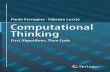 Paolo˜Ferragina˜· Fabrizio˜Luccio Computational Thinking Thinking First Algorithms.pdf · It quickly be-came apparent that the two models were equivalent in the sense that they