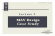 MAV Design Case Study - Indian Institute of Technology Bombay · IIT Bombay 02 Miniature Aerial Vehicle Design Build & Fly Lecture 3: MAV Design - Case Study Ž Low speed airfoil
