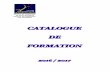 CATALOGUE DE FORMATION 2016-2017ifsiannonay.hautetfort.com/media/01/02/4128257922.pdf · CATALOGUE DE FORMATION CONTINUE - V.A.E. 2016-2017 IFSI ANNONAY, RUE DU BON PASTEUR, B.P.
