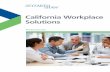 California Workplace Solutions · California Workplace Solutions With decades of experience in employment counseling and practical workplace solutions, Seyfarth Shaw LLP is uniquely