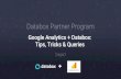 Databox Partner Program Tips, Tricks & Queries Google ...€¦ · 1. Download the Blog Quality Metrics template to view custom queries with your own metrics. 2. Create a custom query