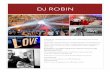 DJ ROBIN - imgix · Zajmuję się obsługą muzyczną, oraz animacyjną uroczystości weselnych. Dysponuję własnym sprzętem nagłaśniającym i oświetleniowym.