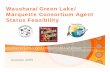 Waushara/ Green Lake/ Marquette Consortium Agent Status ... · • Waushara/ Green Lake/ Marquette Consortium • Develop consortium to inspect & address: • Food Safety & Licensing