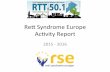 Re# Syndrome Europe Ac1vity Report · RSE is a member of EURORDIS: Allows RSE to vote at the GA of EURORDIS During the ECRD (European Congress for Rare Diseases and Orphan products),