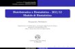 Bioinformatica e Biostatistica - 2011/12 Modulo di Biostatistica · 2012-03-25 · Bioinformatica e Biostatistica - 2011/12 Modulo di Biostatistica Alessandra Micheletti Dipartimento