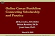 Online Career Portfolios: Connecting Scholarship and Practice...Career Portfolio • Electronic survey, January 2002 • 21 employer responses • 100% strongly agreed or agreed that