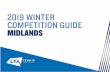 COMPETITION CALENDAR - MIDLANDS · 2019-08-15 · Introduction for Winter Competition Guide – MIDLANDS region 2019 Winter . This Winter Competition Guide has been designed to support
