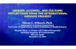 GENDER, ALCOHOL, AND CULTURE: REFLECTIONS FROM THE … · 2020-07-21 · RESEARCH REPORT Gender and alcohol consumption: patterns from the multinational GENACIS project Richard W.
