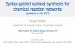 Syntax-guided optimal synthesis for chemical …sasb2017/slides/paoletti.pdfStatic Analysis for Systems BiologyWorkshop, NYU 29 August 2017 Syntax-guided optimal synthesis for chemical