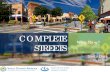 COMPLETE STREETS - vta.org · 7/13/2017  · Complete Streets Policies @CompleteStreets. Complete Streets policies ensure that the entire right- of-way is planned, designed, constructed,